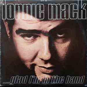 Lonnie Mack - Glad I'm In The Band flac album