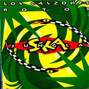 Los Calzones Rotos - Jungla Ska flac album