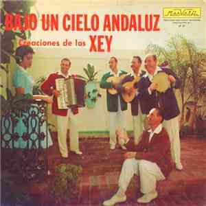 Los Xey - Bajo Un Cielo Andaluz flac album