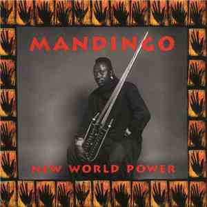 Mandingo - New World Power flac album