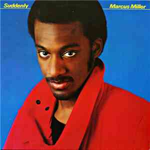 Marcus Miller - Suddenly flac album