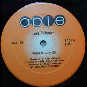 Mike Anthony - What's Goin' On flac album