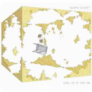 Moppa Elliott - Still, Up in the Air flac album
