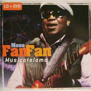 Mose Fan Fan - Musicatelama flac album