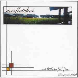 Mrs. Fletcher - ...Not Little To Feel Fine flac album
