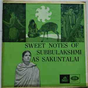 M.S. Subbulakshmi - Sweet Notes Of Subbulakshmi As Sakuntalai flac album