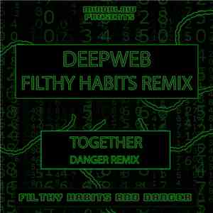 Nightfang - Deepweb (Filthy Habits Remix) / Together (Danger Remix) flac album