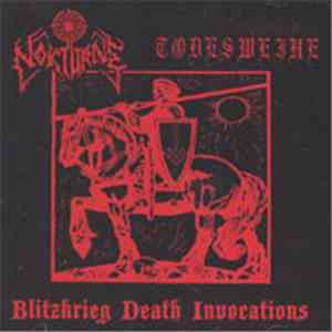 Nokturne / Todesweihe - Blitzkrieg Death Invocations flac album