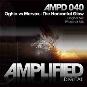 Oghia Vs Mervox - Horizontal Glow flac album