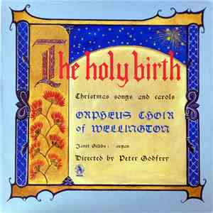 Orpheus Choir Of Wellington - The Holy Birth flac album