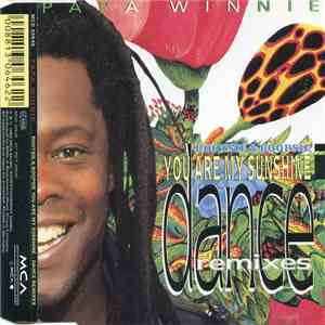 Papa Winnie - Rootsie & Boopsie - You Are My Sunshine - Dance Remixes flac album