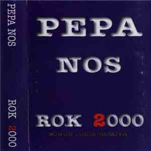 Pepa Nos - Rok 2000 flac album
