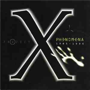 Phenomena  - Project X 1985 - 1996 flac album