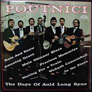 Poutníci - The Days Of Auld Lang Syne flac album