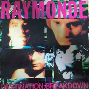 Raymonde - Destination Breakdown flac album