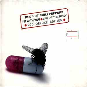 Red Hot Chili Peppers - I'm With You / Live At The Roxy flac album