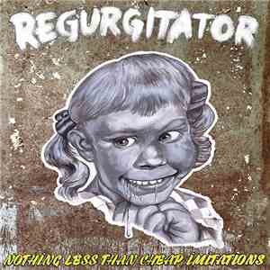 Regurgitator - Nothing Less Than Cheap Imitations: Live at The HiFi Melbourne Oct 2012 flac album