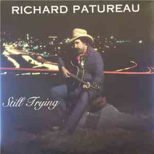 Richard Patureau And The Bayou Bandits - Still Trying flac album