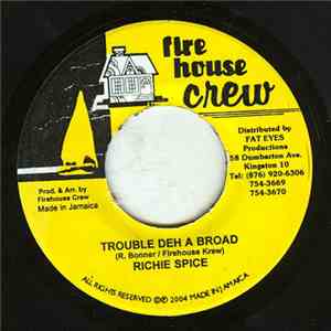 Richie Spice - Trouble Deh A Broad flac album