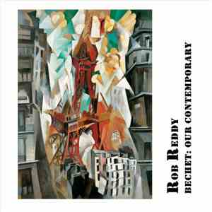 Rob Reddy - Bechet: Our Contemporary flac album
