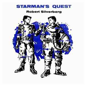 Robert Silverberg  - Starman's Quest flac album