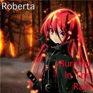 Roberta  - Burning In The Rain flac album