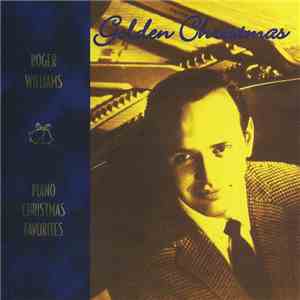 Roger Williams  - Golden Christmas (Piano Christmas Favorites) flac album