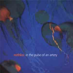 Rothko - In The Pulse Of An Artery flac album