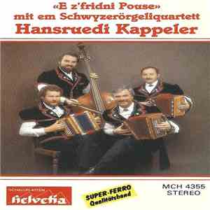 Schwyzerörgeliquartett Hansruedi Kappeler - E Z'fridni Pouse flac album