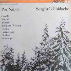 Sergiu Celibidache, Orchestra Sinfonica Di Milano Della RAI - Per Natale flac album
