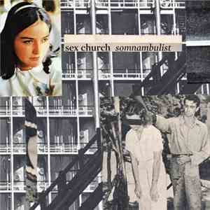 Sex Church - Somnambulist flac album