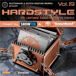Showtek & Tuneboy - Blutonium & Dutch Master Works Present Hardstyle Vol. 19 flac album