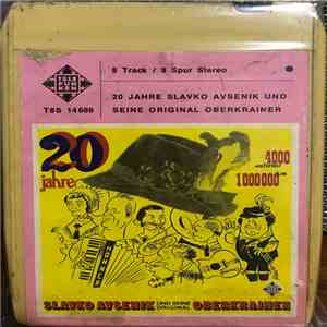 Slavko Avsenik Und Seine Original Oberkrainer - 20 Jahre Slavko Avsenik Und Seine Original Oberkrainer flac album