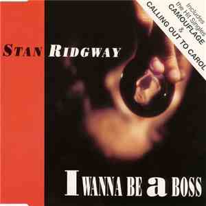 Stan Ridgway - I Wanna Be A Boss flac album