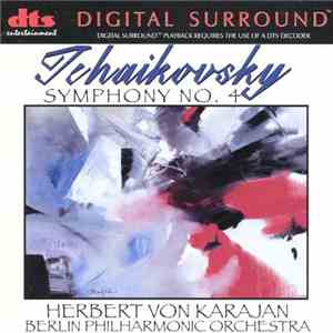 Tchaikovsky, Herbert Von Karajan, Berlin Philharmonic Orchestra - Symphony No. 4 flac album