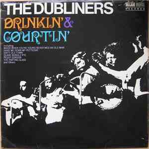 The Dubliners - Drinkin' & Courtin' flac album
