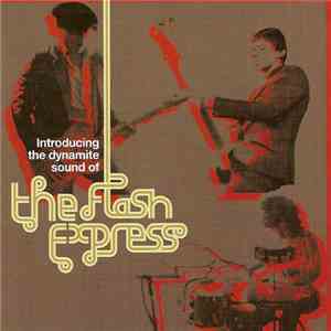 The Flash Express - Introducing The Dynamite Sound Of flac album