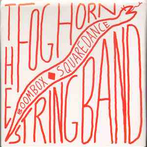The Foghorn Stringband - Boombox Squaredance flac album