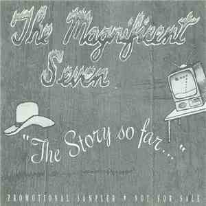 The Magnificent Seven - The Story So Far... flac album