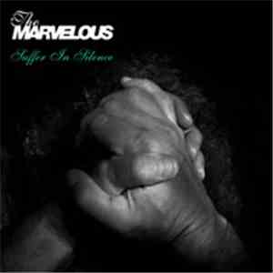 The Marvelous - Suffer In Silence flac album