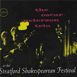 The Oscar Peterson Trio - At The Stratford Shakespearean Festival flac album
