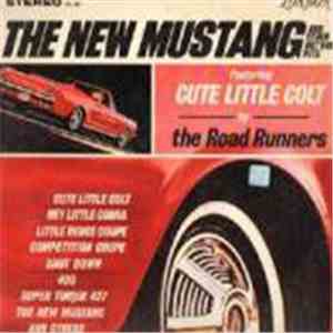 The Road Runners - The New Mustang And Other Hot Rod Hits flac album