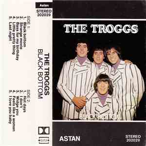 The Troggs - Black Bottom flac album