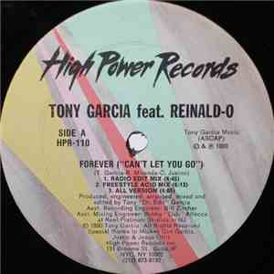Tony Garcia feat. Reinald-O - Forever (Can't Let You Go) flac album