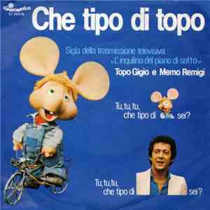 Topo Gigio , Memo Remigi - Che Tipo Di Topo flac album