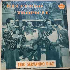 Trio Servando Diaz - Recuerdo Tropical flac album