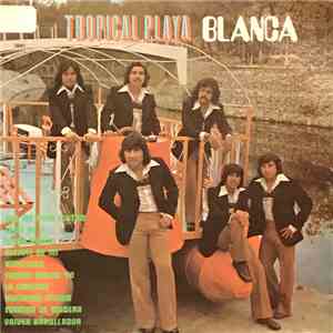 Tropical Playa Blanca - Tropical Playa Blanca flac album