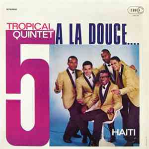 Tropical Quintet - A La Douce... flac album