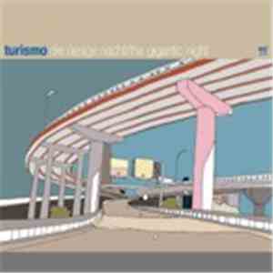 Turismo - Die Riesige Nacht / The Gigantic Night flac album