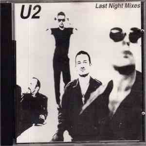 U2 - Last Night Mixes flac album